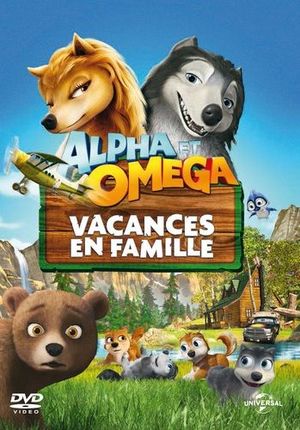 Alpha et Oméga : Vacances en famille