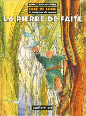 La Pierre de faîte - Face de lune, tome 2