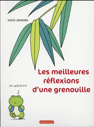 Les meilleures réflexions d'une grenouille