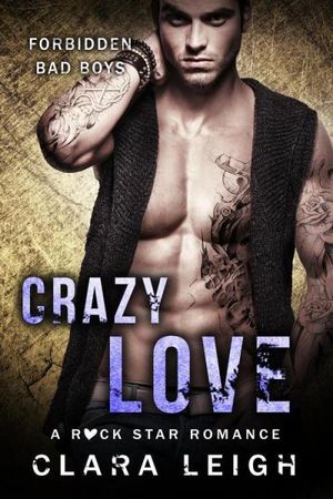 Crazy Love: Forbidden Bad Boys