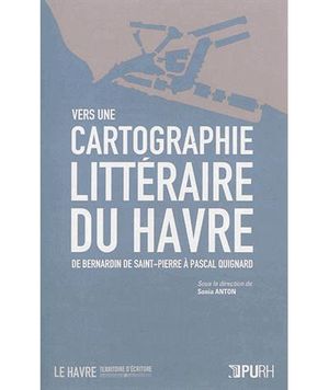Vers une cartographie littéraire du Havre
