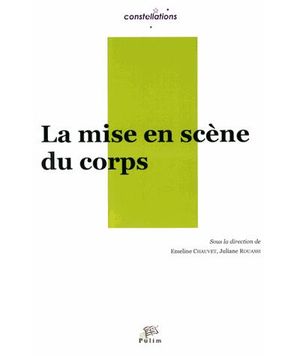 La mise en scène du corps