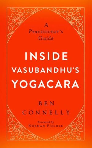 Inside Vasubandhu's Yogacara