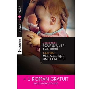 Pour sauver son bébé, Menaces sur une héritière