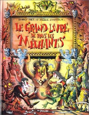 Le Grand Livre de tous les méchants