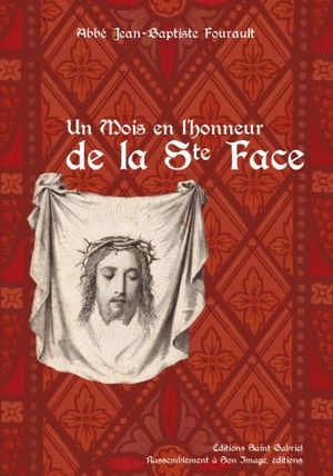 Un mois en l'honneur de la Sainte Face