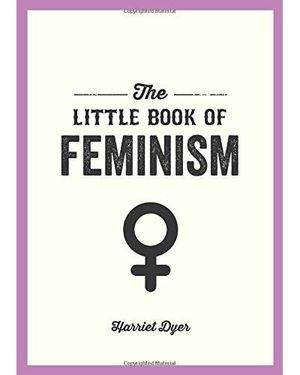 The little book of feminism
