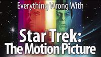 Everything Wrong With Star Trek: The Motion Picture