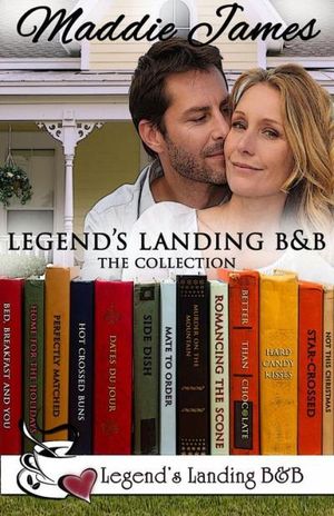 Legend's Landing Bed & Breakfast: The Collection
