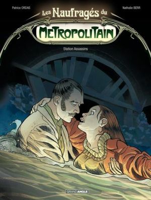 Les Naufragés du Métropolitain - Tome 2 - Station assassins