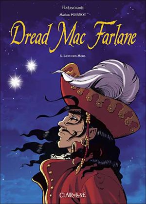 Lion des mers - Dread Mac Farlane tome 5