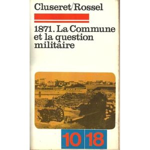 1871 - La Commune et la question militaire