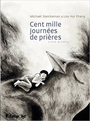 Cent mille journées de prière, tome 1