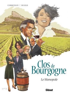 Le monopole - Clos de Bourgogne, tome 1