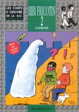 Bibi Fricotin 2 - Les chefs-d'oeuvre de la BD humoristique
