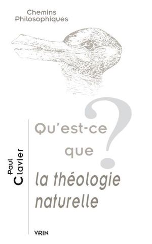 Qu'est-ce-que la théologie naturelle ?