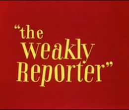 image-https://media.senscritique.com/media/000015764737/0/the_weakly_reporter.png