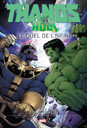 Thanos Vs. Hulk : Le Duel de l'Infini