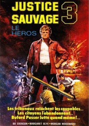 Justice sauvage 3 : Le Héros