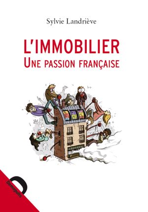 L'immobilier, une passion française