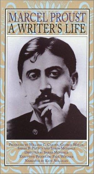 Marcel Proust - Une vie d'écrivain