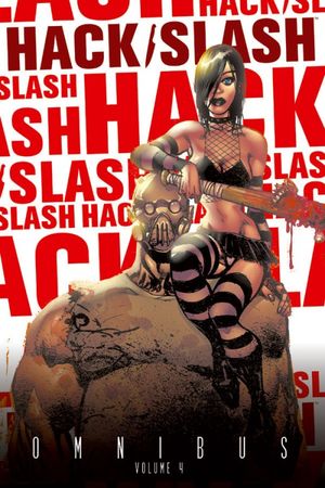 Hack/slash Omnibus Volume 4