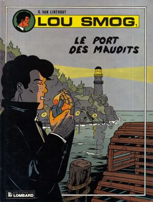 Le Port des maudits - Lou Smog, tome 1