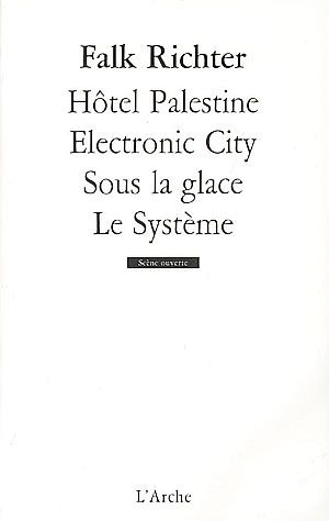 Hôtel Palestine - Electronic city - Sous la glace - Le système