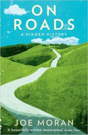 On Roads: A Hidden History