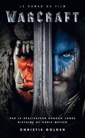 Warcraft : Le roman du film
