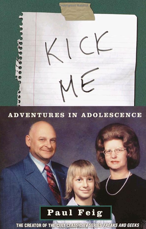 Kick Me : Adventures In Adolescence