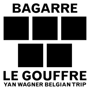 Le Gouffre (Yan Wagner Belgian Trip) (Single)