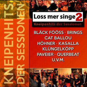 Loss mer singe 2: Kneipenhits der Sessionen