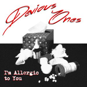 I’m Allergic to You (Single)