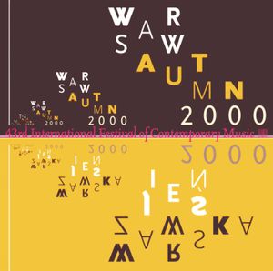 Warsaw Autumn 2000: 43rd International Festival of Contemporary Music (Live)