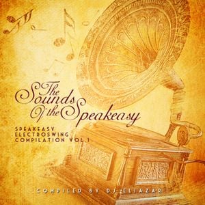 Speakeasy Electro Swing Vol. 1 - The Sounds of the Speakeasy