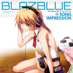 BLAZBLUE Vocal Album "SONG IMPRESSION" (OST)