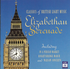 Elizabethan Serenade: Classics of British Light Music