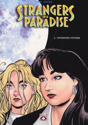 Ennemies Intimes - Strangers in Paradise, tome 5