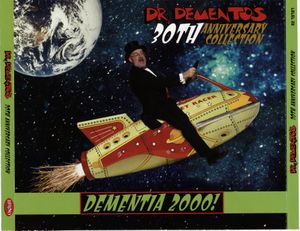 Dr. Demento's 30th Anniversary Collection: Dementia 2000!