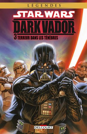 Terreur dans les ténèbres - Star Wars : Dark Vador, tome 3