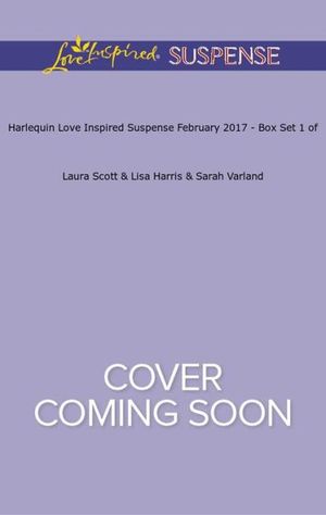 Harlequin Love Inspired Suspense February 2017 - Box Set 1 of