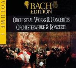 Bach Edition, Volume 1: Orchestral Works & Concertos/Orchesterwerke & Konzerte