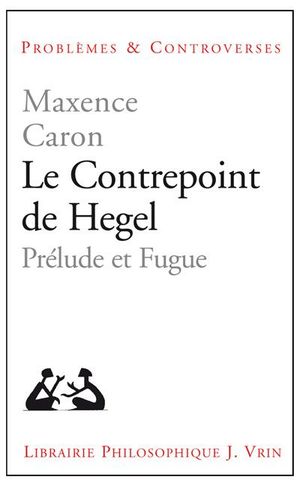 Le contrepoint de Hegel