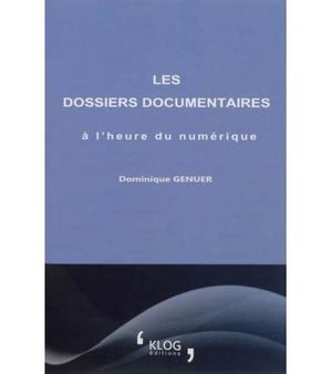 Les dossiers documentaires à l'heure du numérique