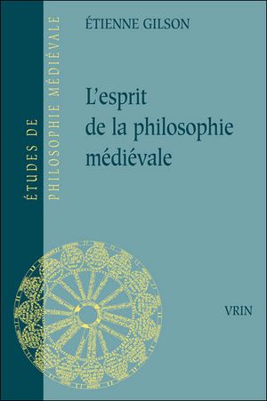 L'Esprit de la philosophie médiévale