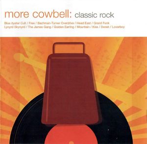 More Cowbell: Classic Rock