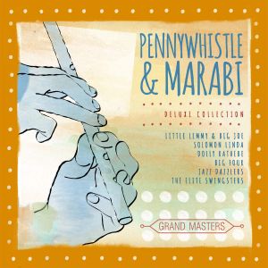 Grand Masters Collection: Pennywhistle & Marabi