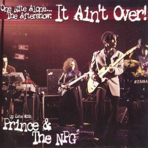 One Nite Alone... The Aftershow: It Ain't Over! (Up Late With Prince & The NPG) (Live)