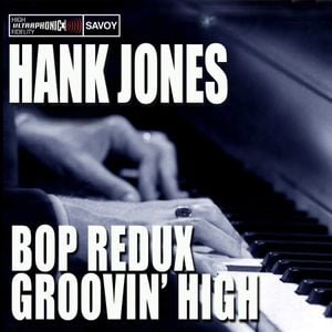 Bop Redux / Groovin’ High